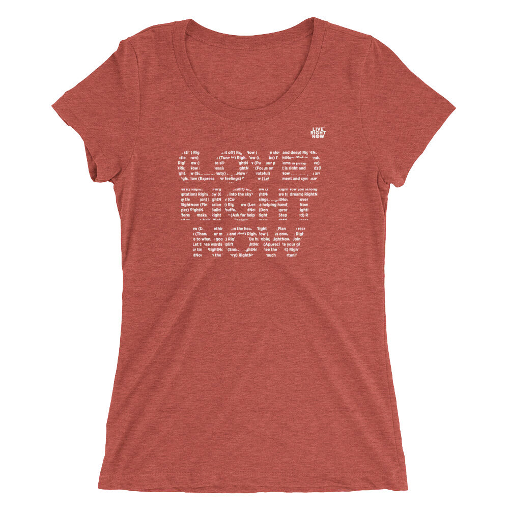 LIVE RIGHT NOW Ladies' short sleeve t-shirt