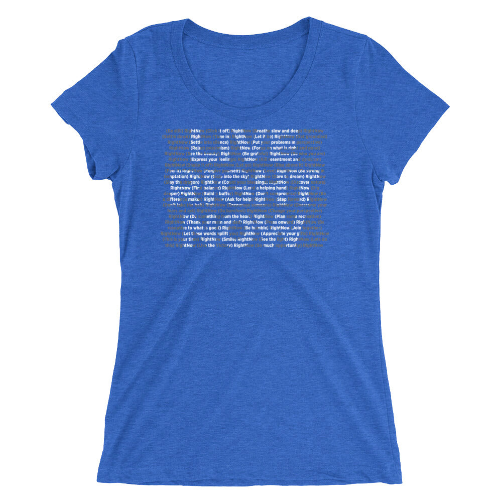 LIVE RIGHT NOW Ladies' cut short sleeve t-shirt
