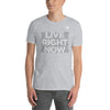 Authentic Live Right Now T-Shirt