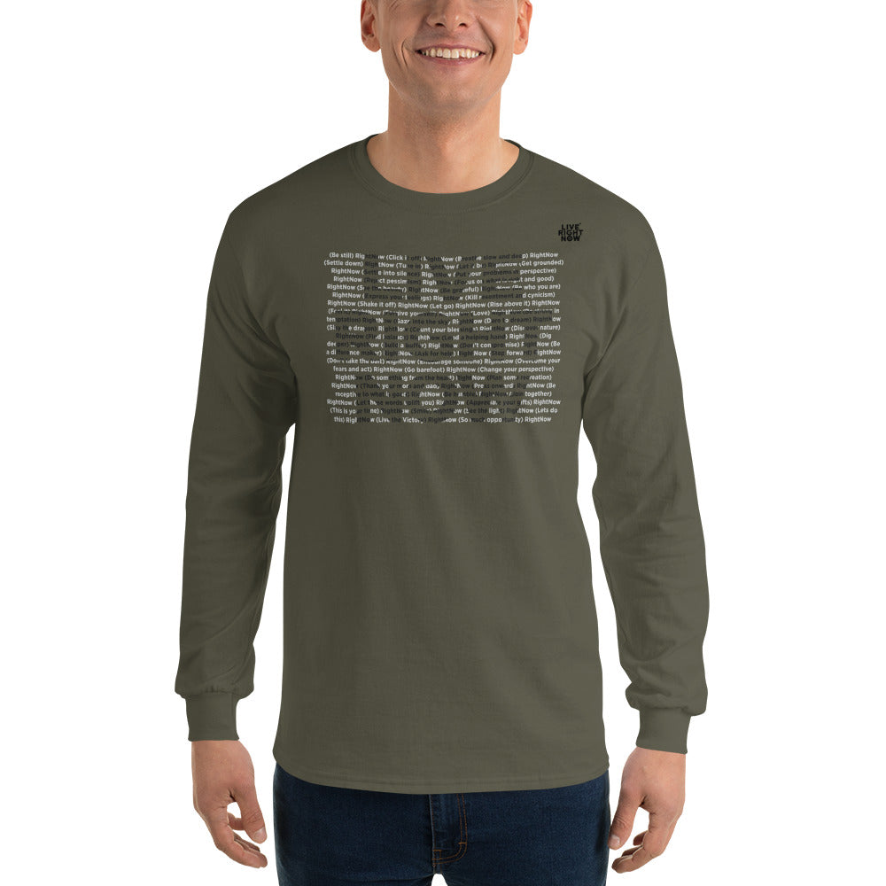LIVE RIGHT NOW Long Sleeve T-Shirt