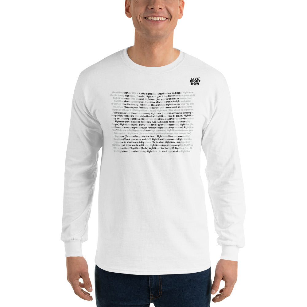 LIVE RIGHT NOW Long Sleeve T-Shirt