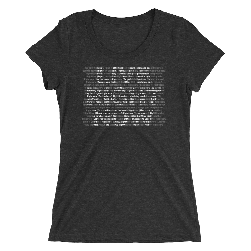 LIVE RIGHT NOW Ladies' short sleeve t-shirt