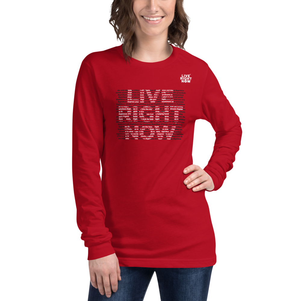 Authentic Live Right Now Unisex Long Sleeve Tee