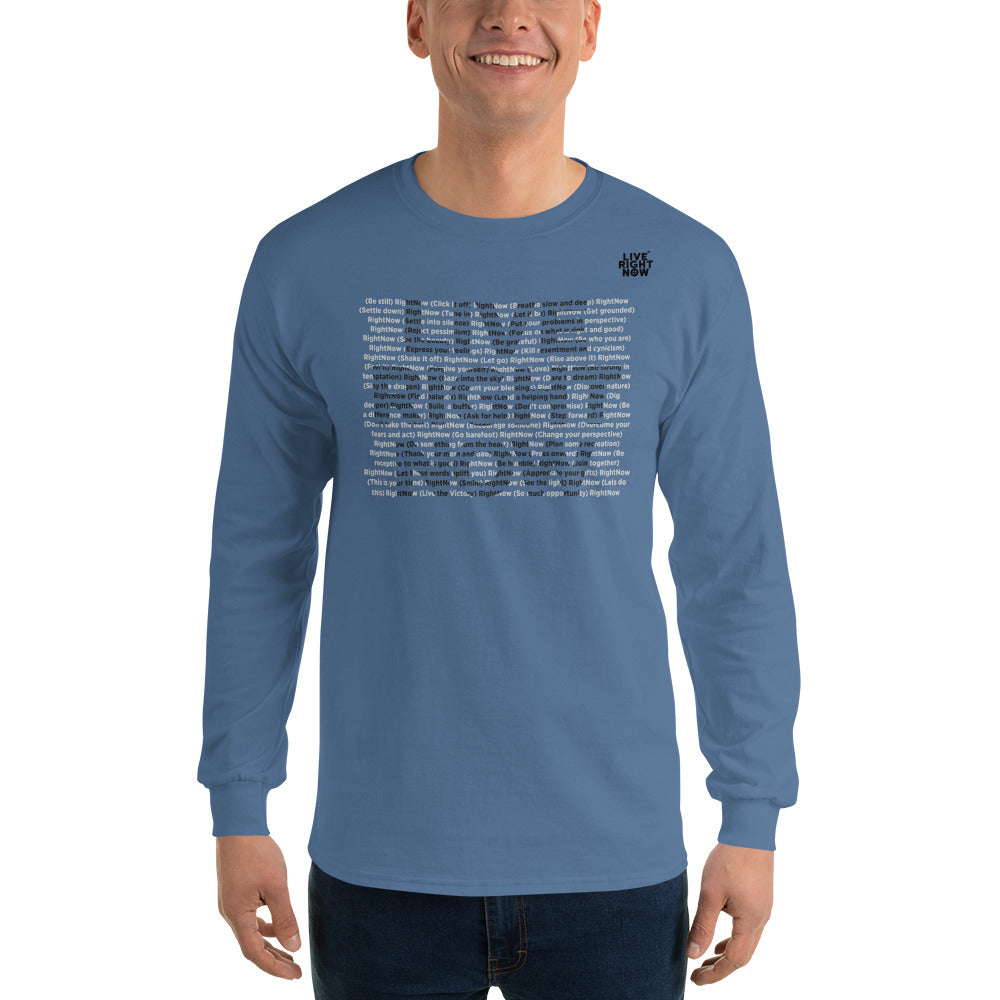 LIVE RIGHT NOW Long Sleeve T-Shirt