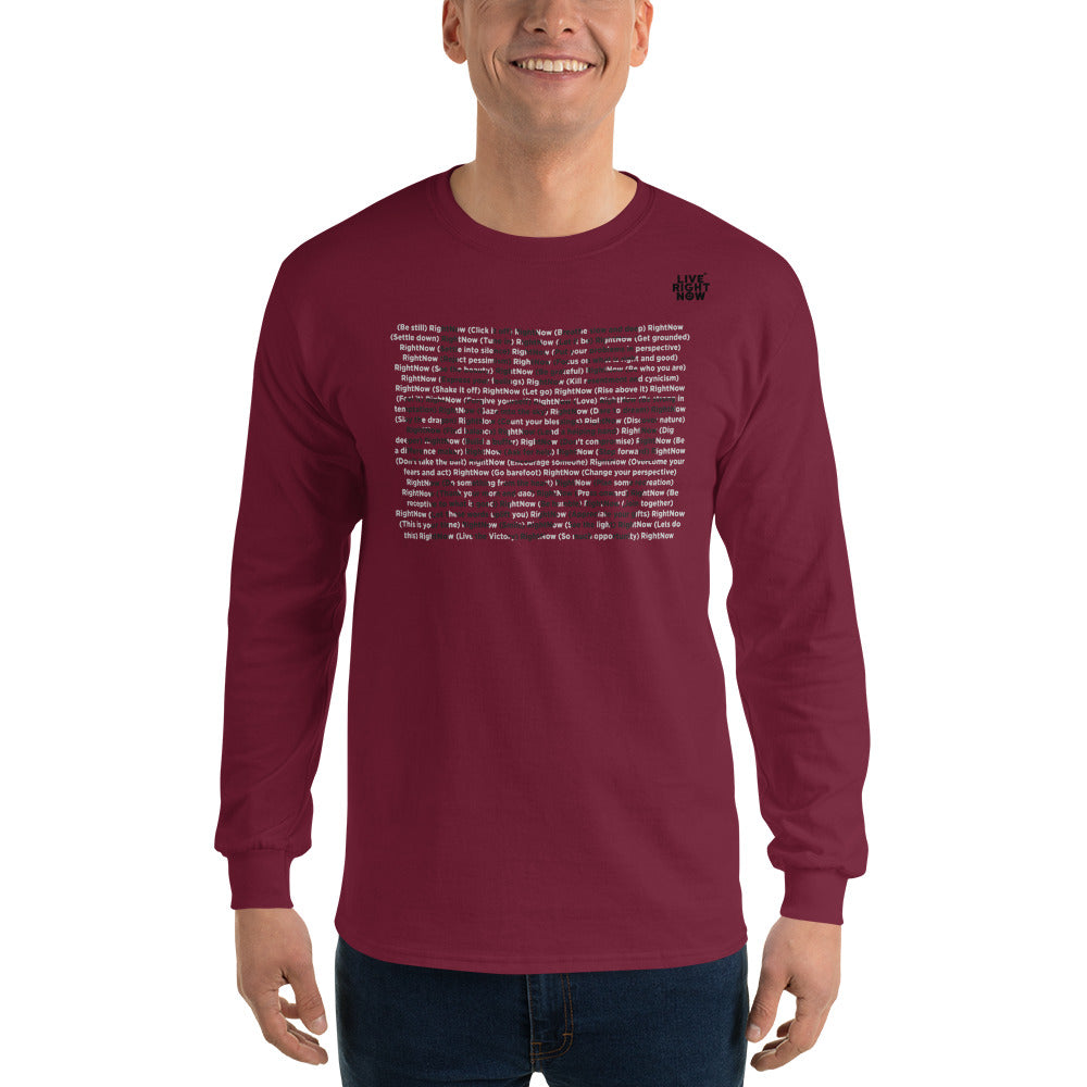 LIVE RIGHT NOW Long Sleeve T-Shirt