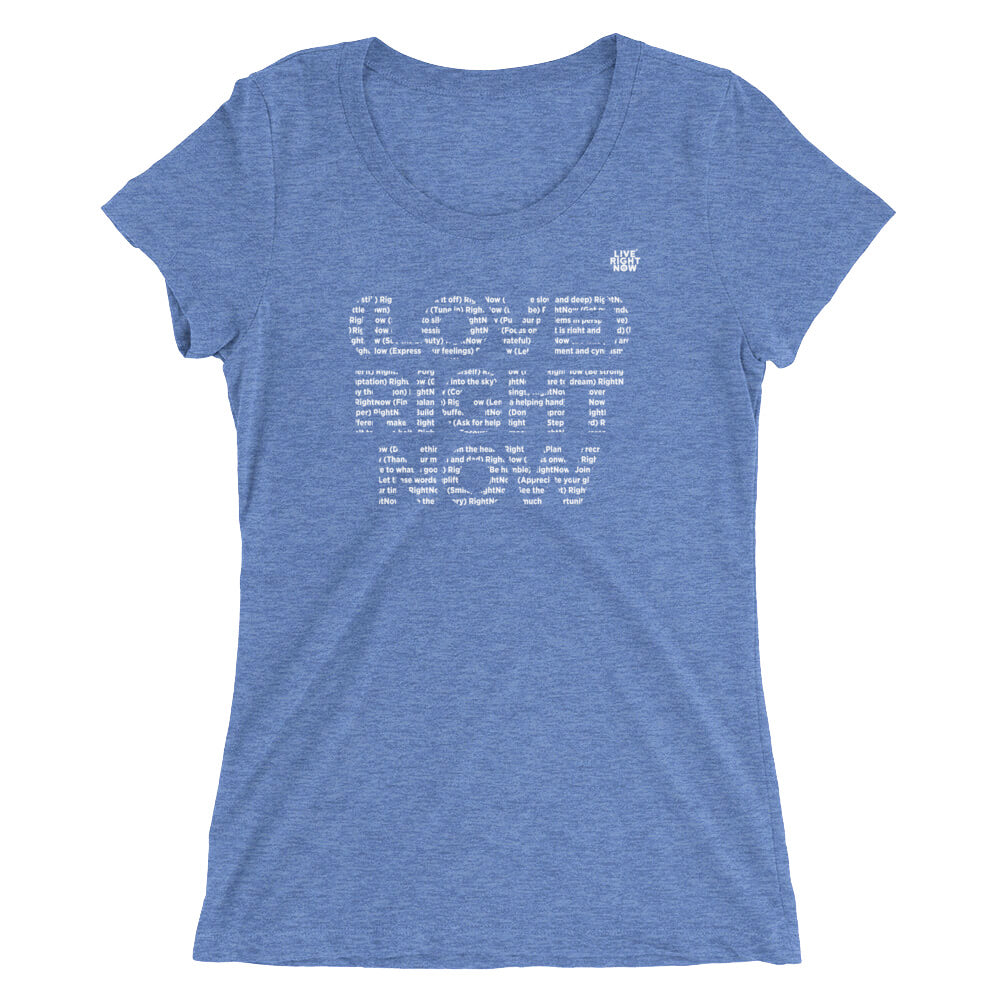 LIVE RIGHT NOW Ladies' short sleeve t-shirt