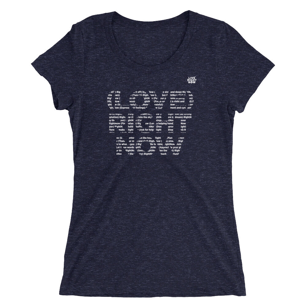 LIVE RIGHT NOW Ladies' short sleeve t-shirt