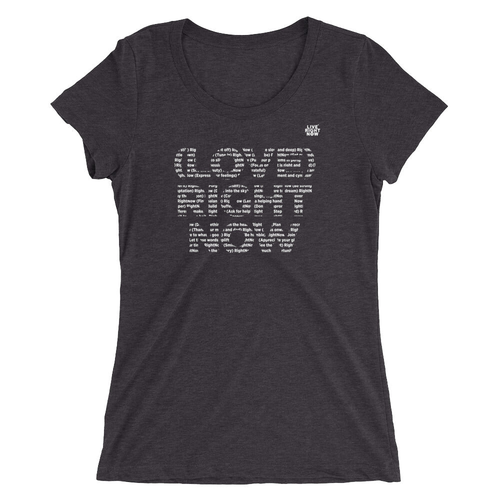 LIVE RIGHT NOW Ladies' short sleeve t-shirt